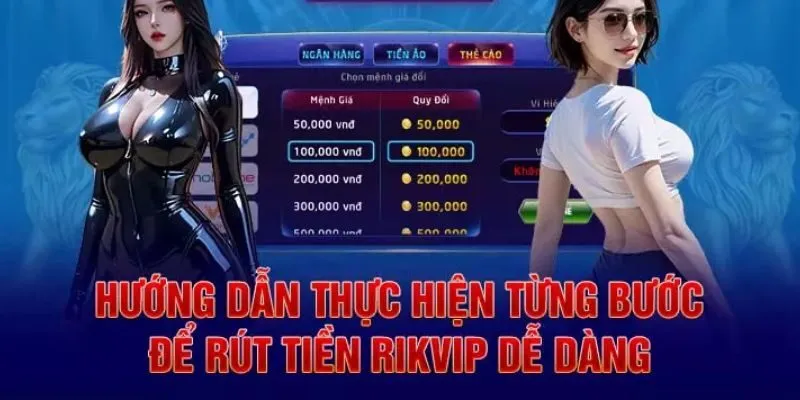 Hướng dẫn 4 bước rút tiền Rikvip nhanh chóng, dễ thực hiện